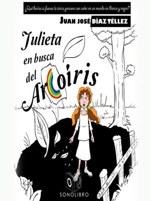 cover image of Julieta en busca del arco iris--dramatizado